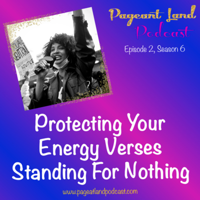 Protecting Your Energy Verses Standing For Nothing