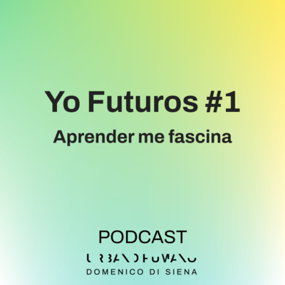 yo futuros #1 | aprender me fascina