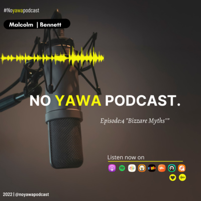No Yawa Podcast
