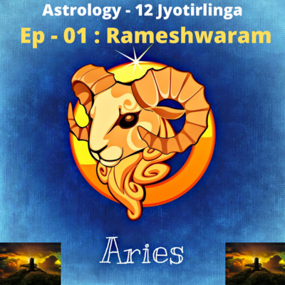 Astrology - 12 Jyotirlinga : Ep - 01 : Rameshwaram