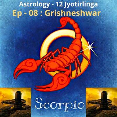 Astrology - 12 Jyotirlinga : Ep - 08 : Grishneshwar episode artwork