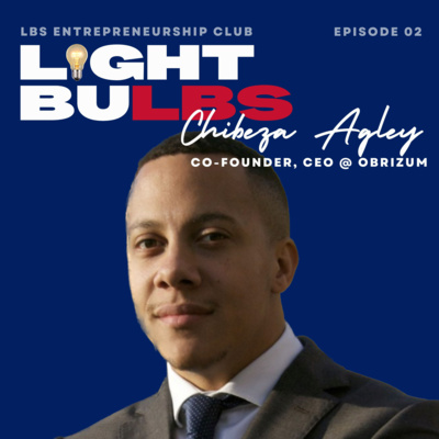 LightbuLBS: The Entrepreneurship Club Podcast