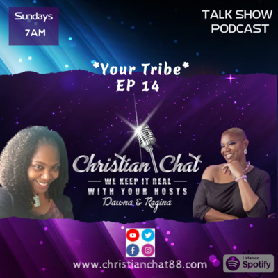 Christian Chat Podcast with Dawna & ReGina