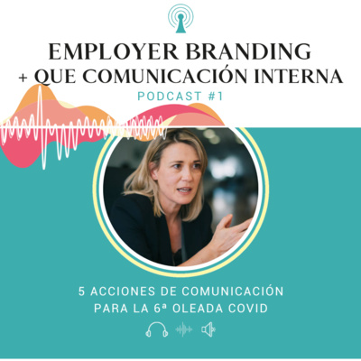 Employer Branding, mucho más que comunicación interna.