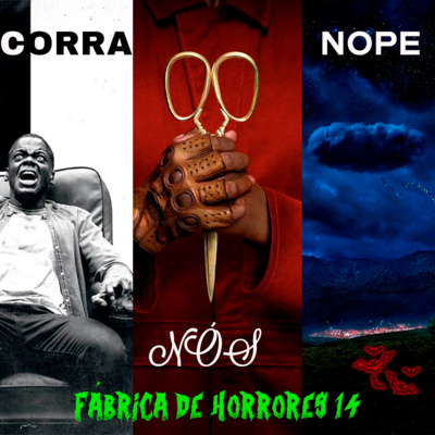 FDH 14 - ESPECIAL JORDAN PEELE: NÃO CORRA DE NÓS! (2017, 2019 E 2022)