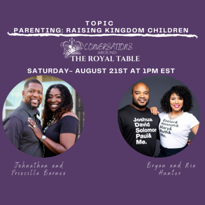 Part 2 - Parenting: Raising Kingdom Children
