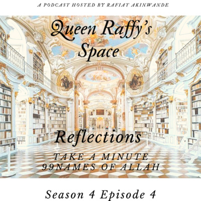 Reflections - Take A Minute(99Names Of Allah)Ep4