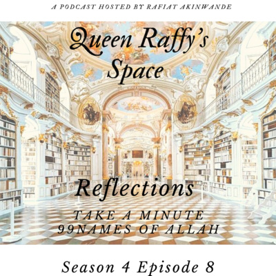 Reflections - Take A Minute(99Names of Allah)Ep8