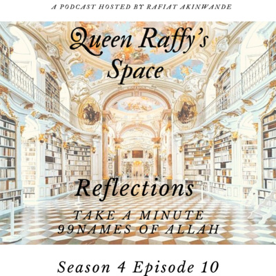 Reflections - Take A Minute(99Names of Allah)Ep10