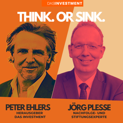 Think. Or Sink. – Der Investment-Talk