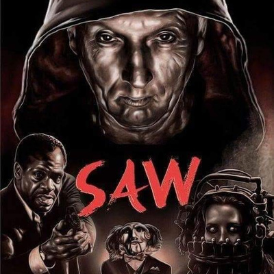 EPISODE 58: SAW (2004)