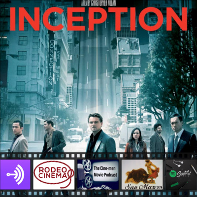 EPISODE 101: INCEPTION(2010)