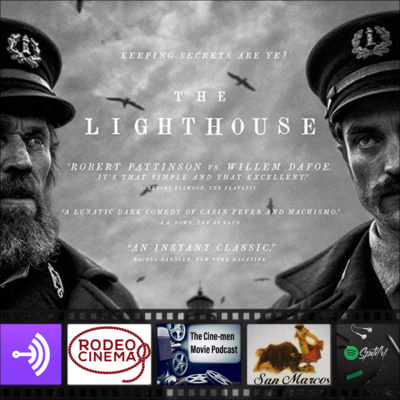 EPISODE 103:THE LIGHTHOUSE(2019)