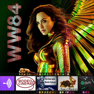 EPISODE 121: WONDER WOMAN 1984(2020)