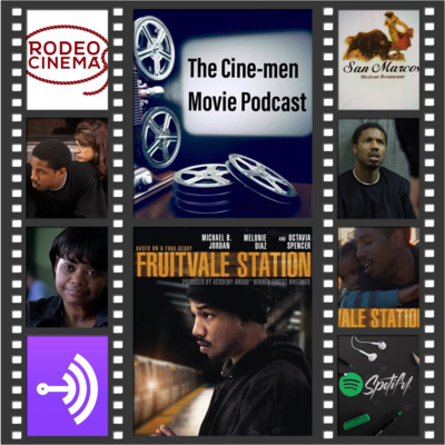 EPISODE 130:FRUITVALE STATION(2013)