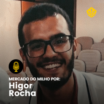 Mercado do Milho no Nordeste por Higor Rocha episode artwork