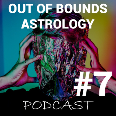 Out of Bounds Astrology Podcast