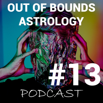 Out of Bounds Astrology Podcast