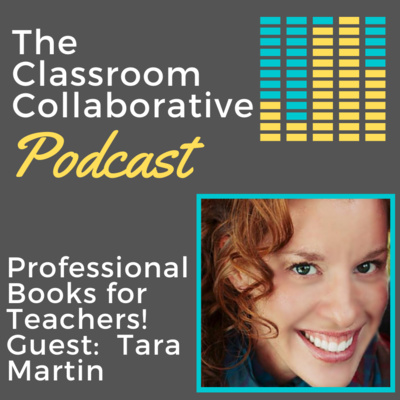 Professional Books for Teacher with Guest Tara Martin