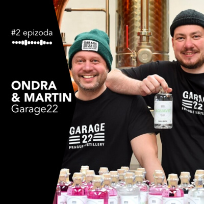 #2 - Garage 22 - Od nápadu přes úřad až ke skvělým ginům