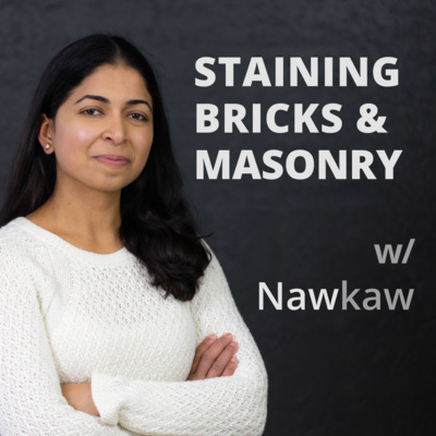 EP16 Staining bricks & masonry w/ Nawkaw