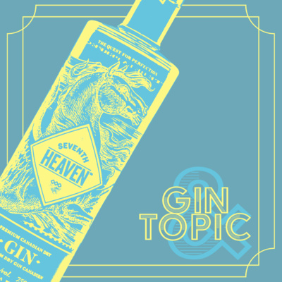 Gin & Topic : Seventh Heaven