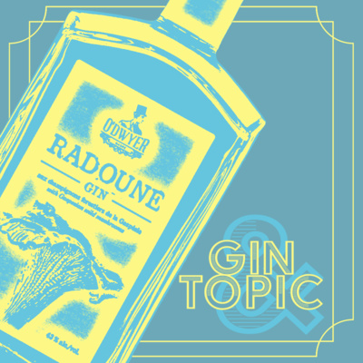 Gin & Topic : Radoune