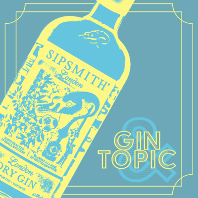 Gin & Topic : Sipsmith