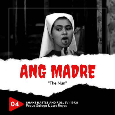 4 | Madre (Shake Rattle and Roll IV, 1992) 4 | Madre (Shake Rattle and Roll IV, 1992)