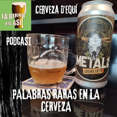 9# Palabras raras en la cerveza