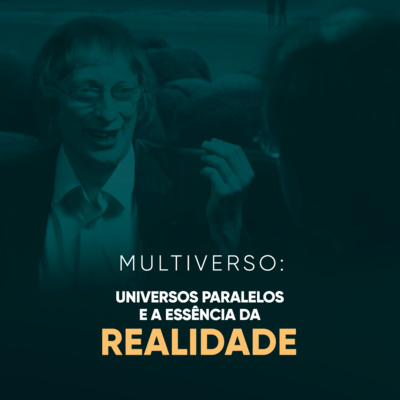 Multiversos e a Essência da Realidade | Daniel Lopez Podcast #10 episode artwork