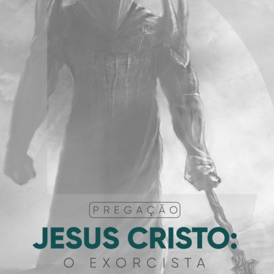 Palavra de Domingo | Jesus Cristo: O Exorcista | Daniel Lopez Podcast #39 episode artwork
