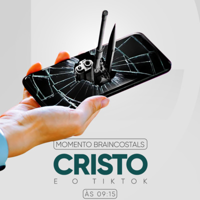 Brainscostals | Cristo e o TlKTOK #84
