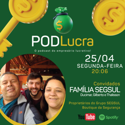 Podlucrar - O podcast do empresário lucrativo - #11 - Segsul episode artwork