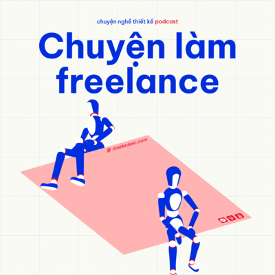 Chuyện làm freelance Chuyện làm freelance
