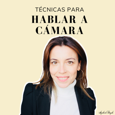 72 - Técnicas para hablar a cámara