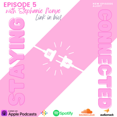 Episode 5: Staying Connected