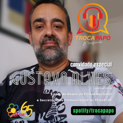 # 024 - Troca Papo com Gustavo Alves