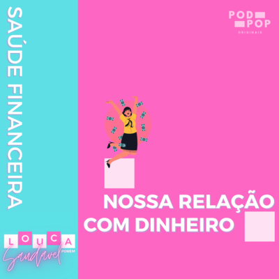 Organizar a vida financeira faz BEM PRA SAÚDE