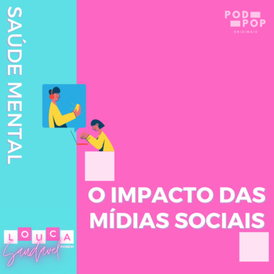 Afinal, usar as redes sociais faz MAL PRA SAÚDE?
