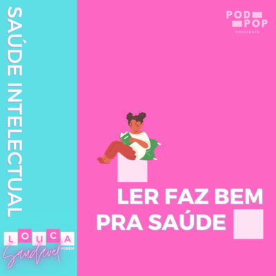 Ler livros faz BEM PRA SAÚDE