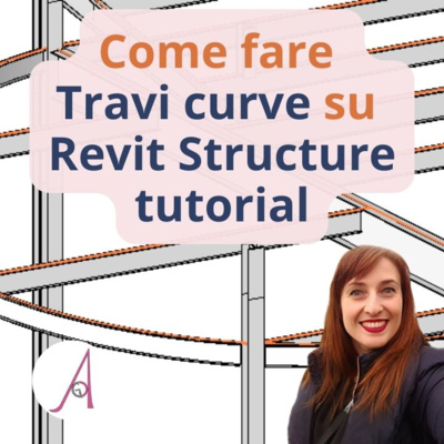 EP 152 - Come fare Travi curve su Revit structure episode artwork