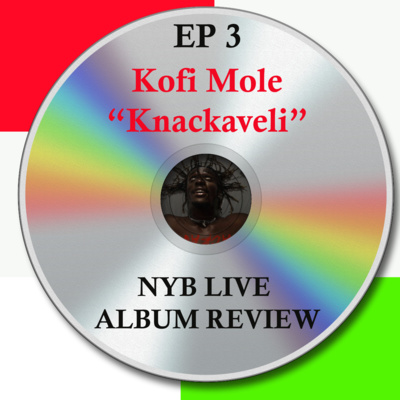 EP3 - Rating Kofi Mole Knackaveli 