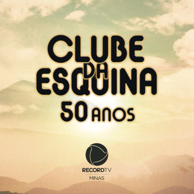 Em Cada Esquina - Clube da Esquina 50 anos episode artwork