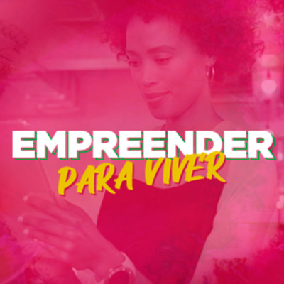 Podcast Empreender Para Viver - EP 3