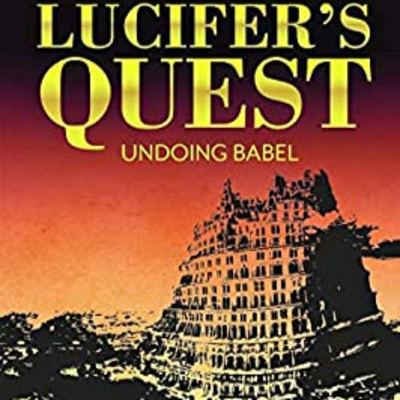 Lucifer's Quest, Undoing Babel #1