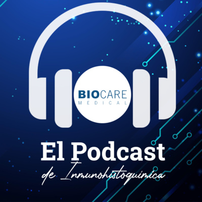 El podcast de de Inmunohistoquímica
