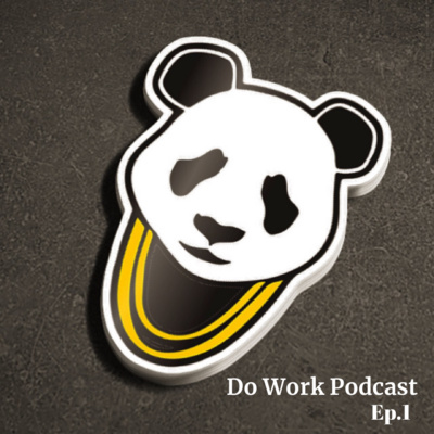 The World Famous DoWork Podcast