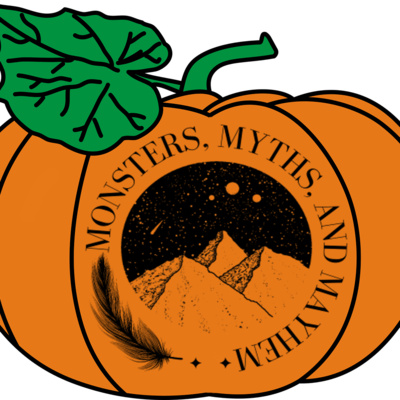 Monsters, Myths and Mayhem