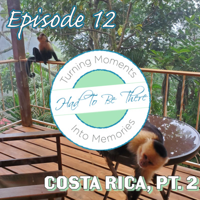 012 | Costa Rica, Pt. 2